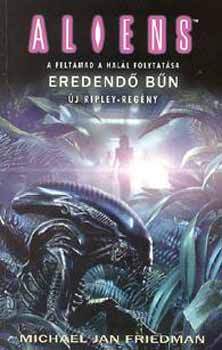 Michael Jan Friedman - Eredendő bűn (Aliens)