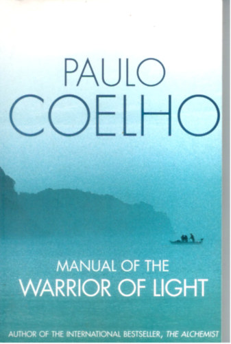 Paulo Coelho - Manual of the Warrior of Light
