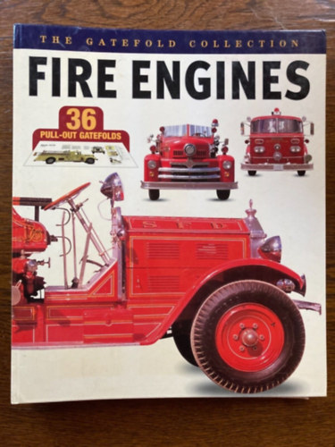 The Gatefold Collection Fire Engines by Jones, Clifford T. (Tűzoltóautók)