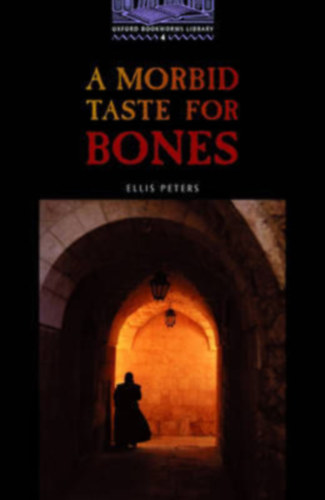 Ellis Peters - A morbid taste for bones (OBW 4)