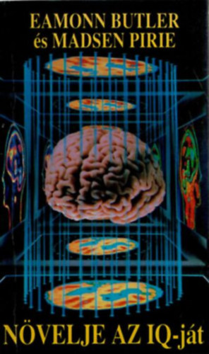 Eamonn Butler; Madsen Pirie - N�velje az IQ-j�t