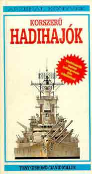 Tony-Miller, David Gibbons - Korszer� hadihaj�k