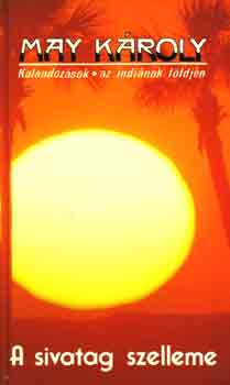 May Kroly - A sivatag szelleme
