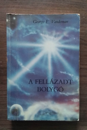 George E. Vandeman - A fell�zadt bolyg� - Az ember sora kock�n: A Biblia igazol�sa, A l�lek csat�ja