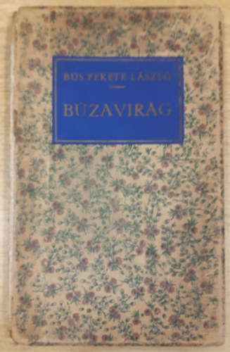 Bs Fekete Lszl - Bzavirg (1921)