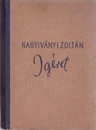 Nagyiv�nyi Zolt�n - Ig�ret