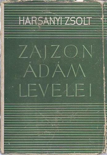 Harsányi Zsolt - Zajzon Ádám levelei