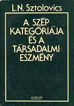 L. N. Sztolovics - A szp kategrija s a trsadalmi eszmny
