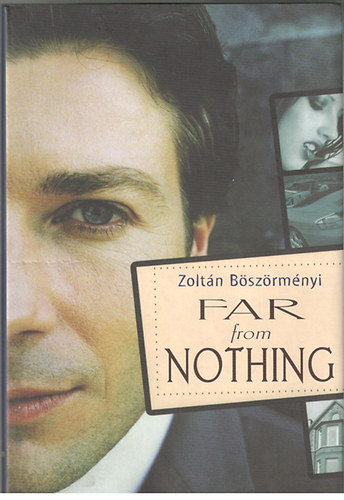 Zoltn Bszrmnyi - Far from Nothing