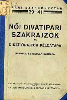 Ni divatipari szakrajzok s dsztrajzok pldatra