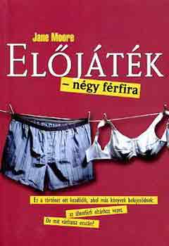Jane Moore - El�j�t�k-n�gy f�rfira