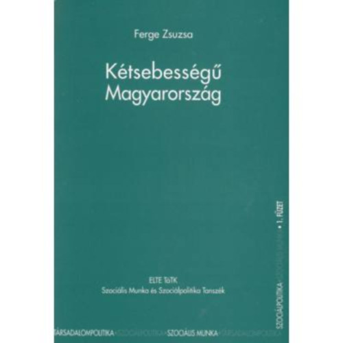 Ferge Zsuzsa - Ktsebessg Magyarorszg