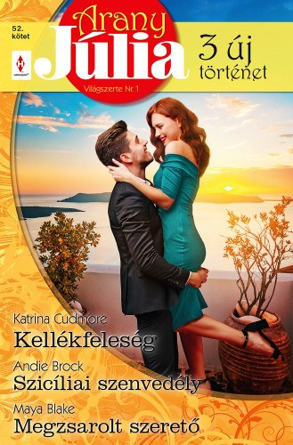 Andie Brock, Maya Blake Katrina Cudmore - Kell�kfeles�g / Szic�liai szenved�ly / Megzsarolt szeret�