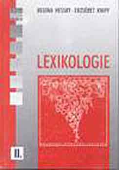 Knipf Ezsébet Hessky Regina - Lexikologie II.