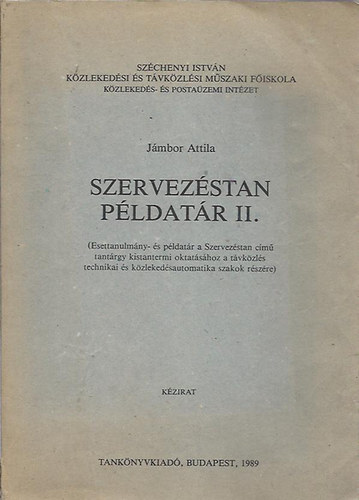 Jmbor Attila - Szervezstan pldatr II.