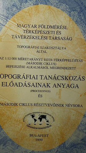 Topogrfiai tancskozs eladsainak anyaga s a msodik ciklus rsztvevinek nvsora