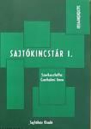 Cserhalmi Imre  (szerk.) - Sajtkincstr I. (Szveggyjtemny jsgot rni s olvasni tanulknak)