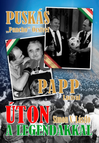 Simon V. L�szl� - �ton �jrat�ltve a legend�kkal