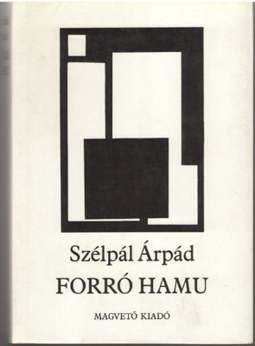 Szélpál Árpád - Forró hamu