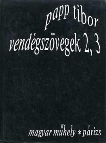 Papp Tibor - Vendgszvegek 2, 3