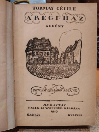 Tormay Cécile - A régi ház