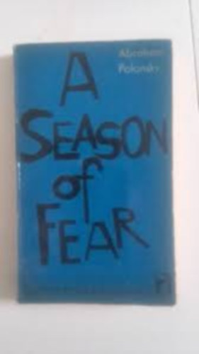 Abraham Polonsky - A Season of Fear