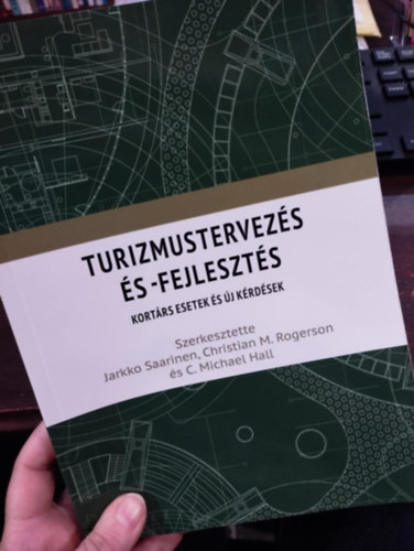 Jarkko Saarinen - Turizmustervez�s �s- fejleszt�s. Kort�rs esetek �s �j k�rd�sek