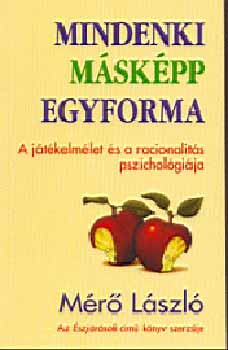 M�r� L�szl� - Mindenki m�sk�pp egyforma