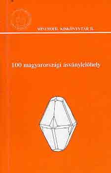 Szakll Sndor (szerk.) - 100 magyarorszgi svnylelhely