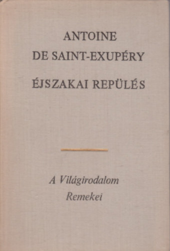 Antoine de Saint-Exupry - jszakai repls