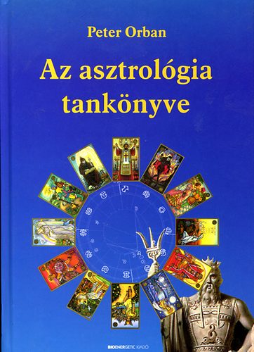 Peter Orban - Az asztrológia tankönyve
