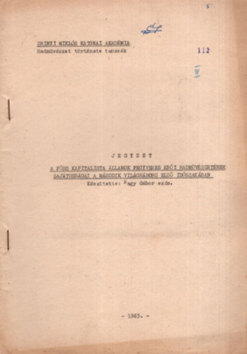 Nagy G�bor - A f�bb kapitalista �llamok fegyveres er�i hadm�v�szet�nek saj�toss�gai a m�sodik vil�gh�boru els� id�szak�ban