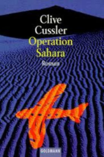 Clive Cussler - Operation Sahara (Szahara nmet nyelven)