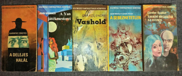 John Brunner, Darzs Endre, Szentmihlyi Szab Pter, Gnther Krupkat Karinthy Frigyes - (5db) Kozmosz Fantasztikus Knyvek knyvcsomag: A delejes hall / A yan jtkmesterei / ashold / A sebezhetetlen / Amikor meghaltak az Istenek