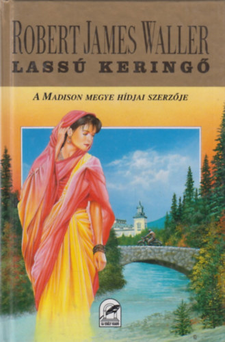 Robert James Waller - Lass� kering�