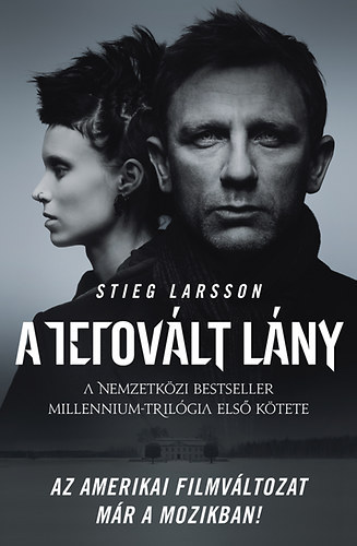 Gbor Anik  Stieg Larsson (szerk) - A tetovlt lny (The Girl with the Dragon Tattoo) - FILMES BORT (Pteri Vanda fordtsban)