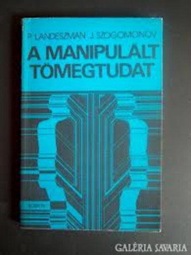 Szogomonov - A manipullt tmegtudat