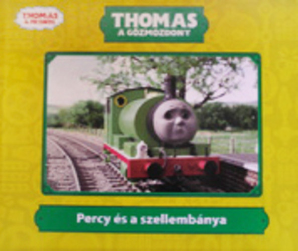 W. Awdry - Thomas a g�zmozdony - Percy �s a szellemb�nya
