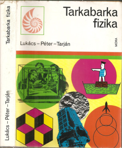 Lukcs-Pter-Tarjn - Tarkabarka fizika (3.tdolgozott kiads)