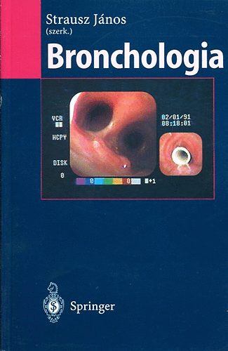 Szerk: Strausz Jnos - Bronchologia