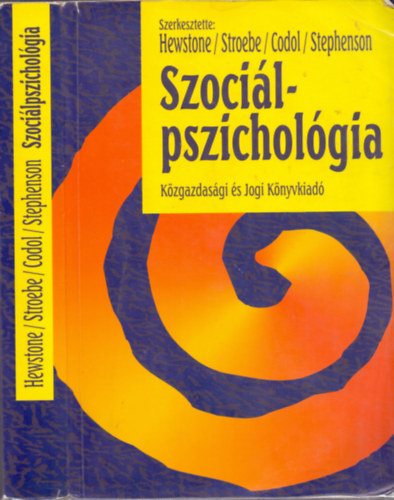 Miles Hewstone; Wolfgang  Stroebe - Szoci�lpszichol�gia eur�pai szemsz�gb�l