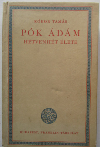 K�bor Tam�s - P�k �d�m hetvenh�t �lete