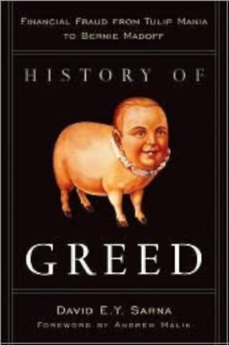 David E. Y. Sarna - History of Greed