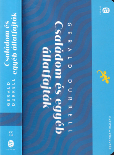Gerald Durrell - Csaldom s egyb llatfajtk
