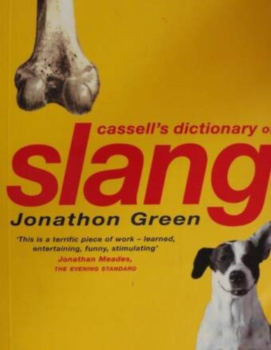 Cassell's dictionary of slang - (Cassell-féle szlengszótár)