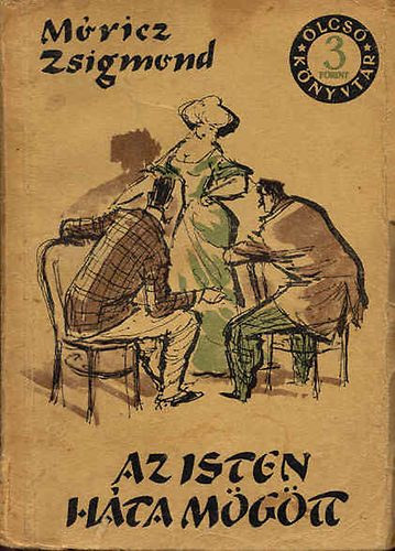 M�ricz Zsigmond - Az Isten h�ta m�g�tt