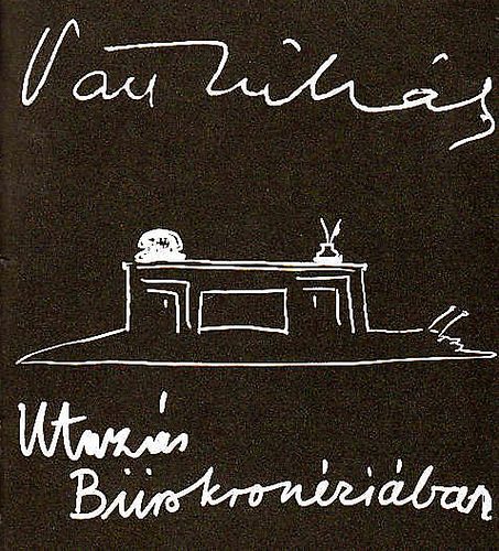 Váci Mihály - Utazás Bürokronéziában