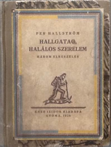 Per Hallstr�m - Hallgatag, hal�los szerelem