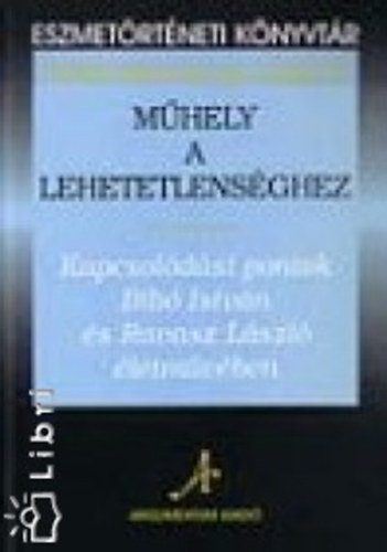 Tth-Matolcsi Lszl - Mhely a lehetetlensghez