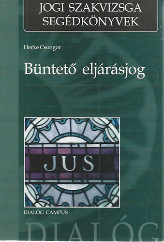 Herke Csongor - B�ntet� elj�r�sjog
